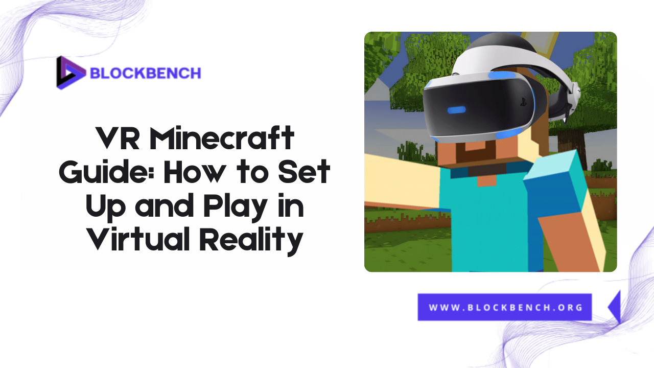 VR Minecraft Guide How to Set Up and Play in Virtual Reality (1)