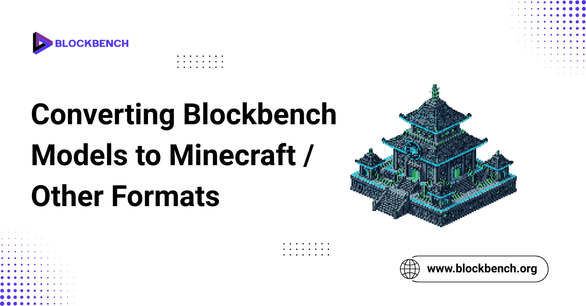 Converting Blockbench Models to Minecraft Other Formats
