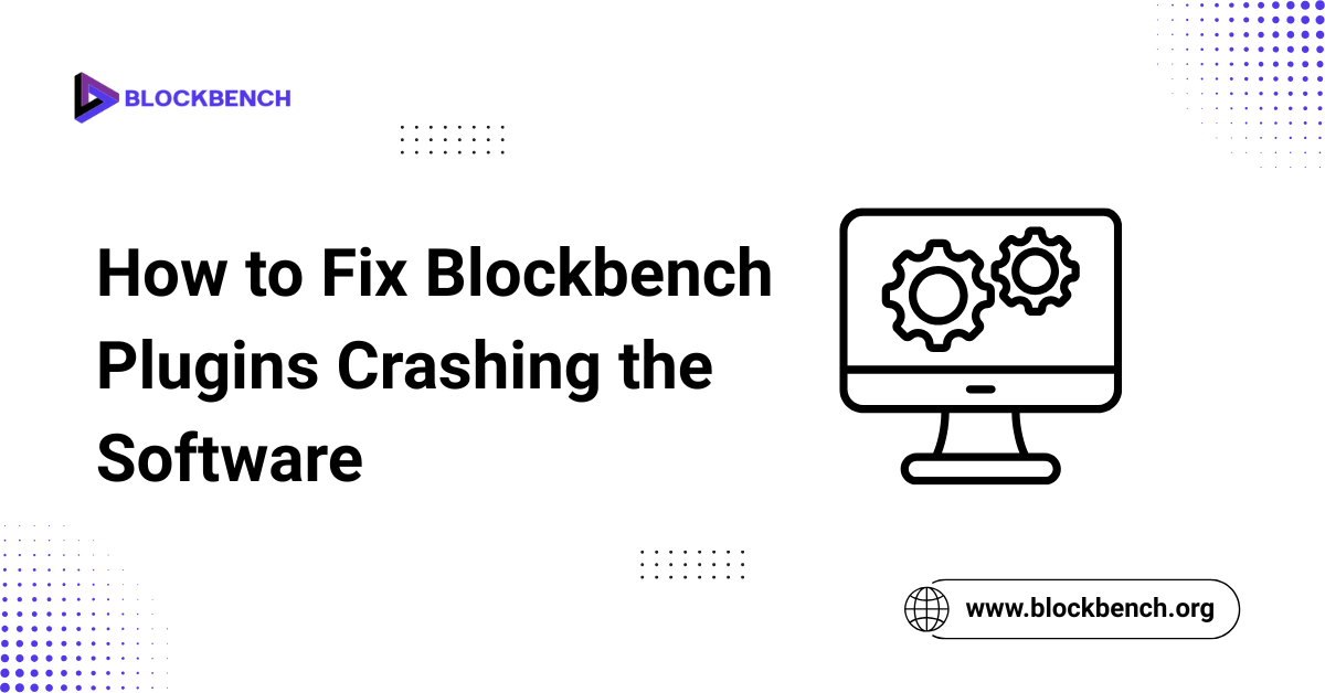 How to Fix Blockbench Plugins Crashing the Software